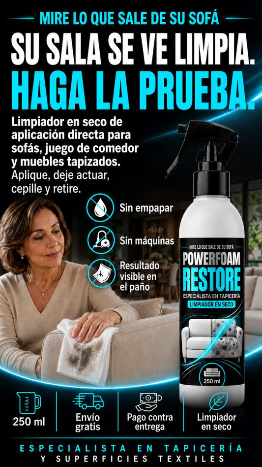 PowerFoam Restore -- ESPECIALISTA EN TAPICERÍA Y SUPERFICIES TEXTILES